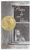 Alvarez, Julia: Antes De Ser Libres Alvarez, Julia: Antes De Ser Libres
