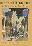 Krull, Kathleen: The Boy on Fairfield Street: How Ted Geisel Grew Up to Become Dr. Seuss Krull, Kathleen: The Boy on Fairfield Street: How Ted Geisel Grew Up to Become Dr. Seuss
