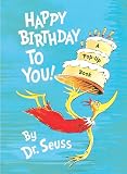 Dr. Seuss: Happy Birthday to You! Dr. Seuss: Happy Birthday to You!
