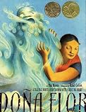 Mora, Pat: Dona Flor: Un Cuento De Una Mujer Gigante Con Un Gran Corazon