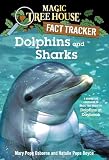 Osborne, Mary: Dolphins and Sharks: A Nonfiction Companion to Dolphins at Daybreak