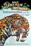 Boyce, Natalie: Sabertooth Tigers and the Ice Age: A Nonfiction Companion to Sunset of the Sabertooth