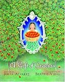 Alvarez, Julia: A Gift Of Gracias: The Legend Of Altagracia Alvarez, Julia: A Gift Of Gracias: The Legend Of Altagracia