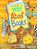 Sierra, Judy: Wild About Books
