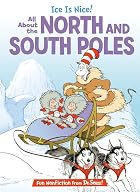 Ice Is Nice!: All About the North and South&hellip;