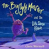 Wormell, Christopher: The Big Ugly Monster and the Little Stone Rabbit