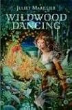 Marillier, Juliet: Wildwood Dancing Marillier, Juliet: Wildwood Dancing