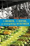 Nemeth, Sally: The Heights, the Depths, And Everything in Between