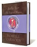 Carmody, Isobelle: The Legend Begins