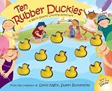 Bentley, Dawn: Ten Rubber Duckies: A Wacky Quacky Counting Adventure Bentley, Dawn: Ten Rubber Duckies: A Wacky Quacky Counting Adventure
