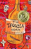 Canales, Viola: The Tequila Worm