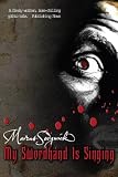 Sedgwick, Marcus: My Swordhand Is Singing