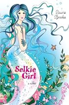 Selkie Girl by Laurie Brooks