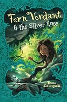 Fern Verdant and the Silver Rose by Diana&hellip;