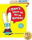 I Don't Want to Go to School
