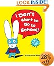 I Don't Want to Go to School