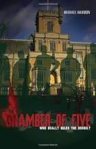 The Chamber of Five by Michael Harmon