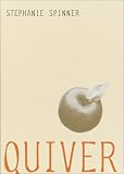 Spinner, Stephanie: Quiver