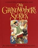 Geras, Adele: My Grandmother's Stories