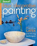 Sunset Books: Faux and Decorative Painting Sunset Books: Faux and Decorative Painting