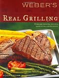 Turner, Tim: Weber's Real Grilling