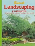 Sunset Books: Landscaping Illustrated Sunset Books: Landscaping Illustrated