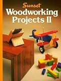 Sunset Books: Woodworking Projects II Sunset Books: Woodworking Projects II