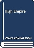 Brundy, Clyde M.: High Empire