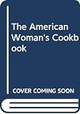 Berolzheimer, Ruth: The American Woman's Cookbook