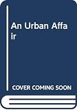 Stern, Daniel: An Urban Affair
