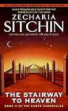 Sitchin, Zecharia: The Stairway to Heaven Sitchin, Zecharia: The Stairway to Heaven