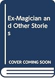 Rubiao, Murilo: Ex-Magician and Other Stories Rubiao, Murilo: Ex-Magician and Other Stories
