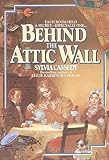 Cassedy, Sylvia: Behind the Attic Wall Cassedy, Sylvia: Behind the Attic Wall