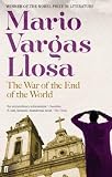 Vargas Llosa, Mario: The War of the End of the World Vargas Llosa, Mario: The War of the End of the World