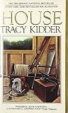 Kidder, Tracy: House Kidder, Tracy: House