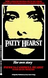 Hearst, Patricia Campbell: Patty Hearst: Her Own Story Hearst, Patricia Campbell: Patty Hearst: Her Own Story