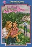 Hahn, Mary Downing: Following the Mystery Man Hahn, Mary Downing: Following the Mystery Man