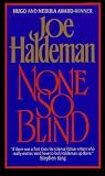 Haldeman, Joe: None So Blind Haldeman, Joe: None So Blind