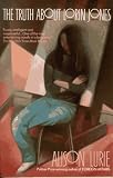 Lurie, Alison: The Truth About Lorin Jones Lurie, Alison: The Truth About Lorin Jones