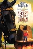 Banks, Lynne Reid: The Secret of the Indian