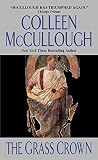 McCullough, Colleen: The Grass Crown McCullough, Colleen: The Grass Crown