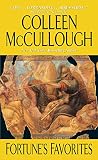 McCullough, Colleen: Fortune's Favorites McCullough, Colleen: Fortune's Favorites