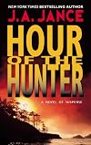 Jance, J.A.: Hour of the Hunter