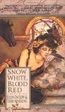 Datlow, Ellen: Snow White, Blood Red Datlow, Ellen: Snow White, Blood Red