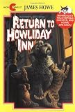 Howe, James: Return to Howliday Inn