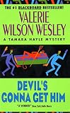 Wesley, Valerie Wilson: Devil's Gonna Get Him Wesley, Valerie Wilson: Devil's Gonna Get Him