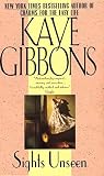 Gibbons, Kaye: Sights Unseen