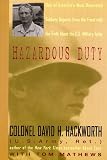 Mathews, Tom: Hazardous Duty: One of America's Most Decorated Soldiers Reports from the Front With the Truth About the U.S. Military Today