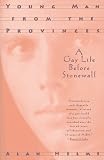 Helms, Alan: Young Man from the Provinces: A Gay Life Before Stonewall