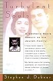 Dubner, Stephen J.: Turbulent Souls: A Catholic Son's Return to His Jewish Family Dubner, Stephen J.: Turbulent Souls: A Catholic Son's Return to His Jewish Family